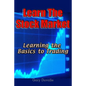Learn The Stock Market: Learning the Basics to Trading - Paperback