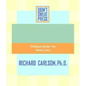 The Don't Sweat Guide to Your Job Search: Finding a Career You Really Love - Paperback