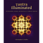 Tantra Illuminated: The Philosophy, History, and Practice of a Timeless Tradition - Paperback