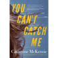 You Can't Catch Me - Paperback