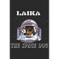 Laika, The Space Dog: Lost in Space 1957 - Paperback