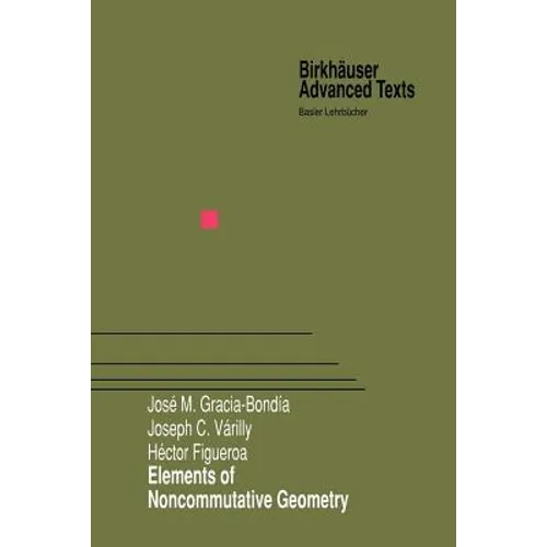 Elements of Noncommutative Geometry - Paperback