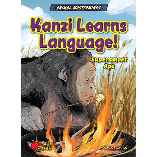 Kanzi Learns Language!: Supersmart Ape - Paperback