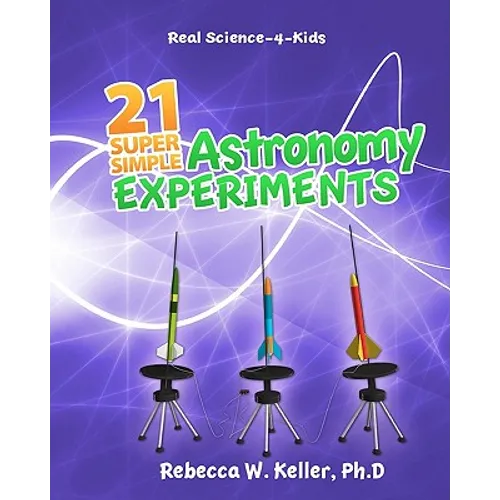 21 Super Simple Astronomy Experiments - Paperback