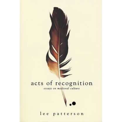 Acts of Recognition: Essays on Medieval Culture - Paperback