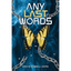 Any Last Words - Paperback