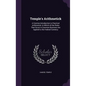 Temple's Arithmetick: A Concise Introduction to Practical Arithmetick: In Which All the Rules That Occur in Common Business Are Applied to t - Hardcover