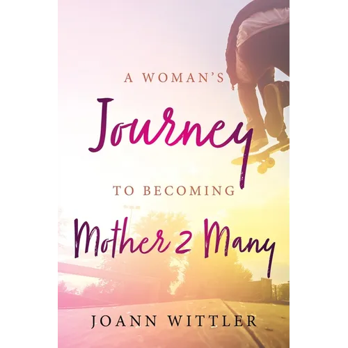 A Woman's Journey to Becoming a Mother 2 Many - Paperback