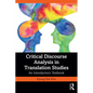 Critical Discourse Analysis in Translation Studies: An Introductory Textbook - Paperback