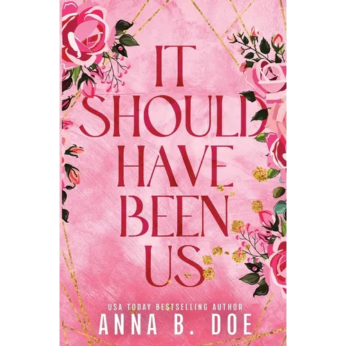 It Should Have Been Us: A Small Town, Second Chance Sports Romance (Special Edition) - Paperback