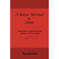 A Better Normal for Libido: Your Guide to Rediscovering Intimacy After Cancer - Paperback