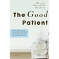 The Good Patient - Paperback