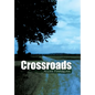 Crossroads - Hardcover