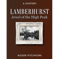 Lamberhurst: Jewel of the High Peak, A History - Paperback
