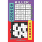 Killer sudoku puzzles and Kakuro.: Medium levels. - Paperback