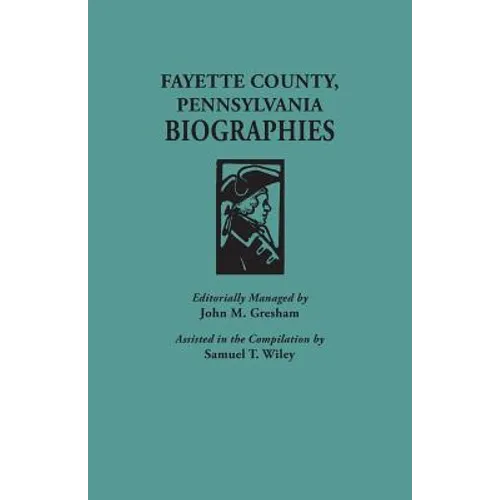 Fayette County, Pennsylvania, Biographies - Paperback