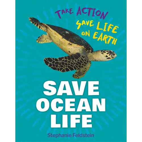 Save Ocean Life - Library Binding