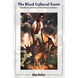 The Black Cultural Front: Black Writers and Artists of the Depression Generation - Paperback