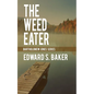 The Weed Eater - Paperback