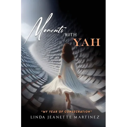 Moments With Yah: "My Year of Consecration" - Paperback