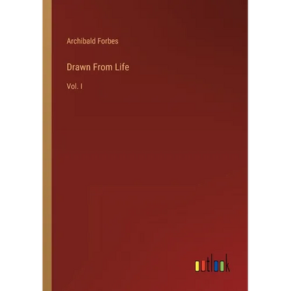 Drawn From Life: Vol. I - Paperback