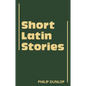 Short Latin Stories - Paperback