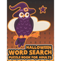Halloween Word Search Puzzle Book For Adults: Large Print Spooky Word Search Book For Adults - Paperback