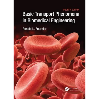 Basic Transport Phenomena in Biomedical Engineering - Paperback