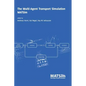 The Multi-Agent Transport Simulation MATSim - Hardcover