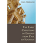The Early Christians in Ephesus from Paul to Ignatius - Paperback