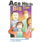Ace Hits the Big Time - Paperback