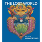 The Lost World: The Art of Minnie Evans - Hardcover