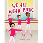 We All Wear Pink - Paperback