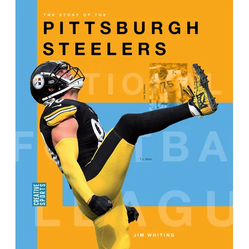 The Story of the Pittsburgh Steelers - Hardcover
