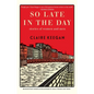 So Late in the Day: Stories of Women and Men - Hardcover