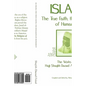 Islam, the True Faith, the Religion of Humanity - Paperback