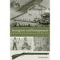 Immigrant and Entrepreneur: The Atlantic World of Caspar Wistar, 1650-1750 - Hardcover