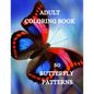 Butterflies Coloring Book: Beautiful Butterflies Coloring Book, Relaxing Coloring Book for Grown-Ups - Paperback