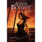 Anne Bonny: the Legend of the Female Pirate - Paperback