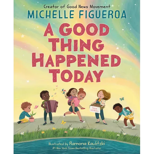 A Good Thing Happened Today - Hardcover