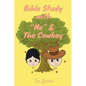 Bible Study with "Me" and the Cowboy - Paperback