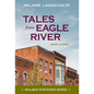 Tales from Eagle River: short stories - Hardcover