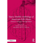 Harry Smith's Anthology of American Folk Music: America changed through music - Paperback
