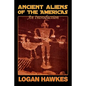 Ancient Aliens of the Americas - Paperback