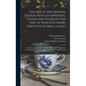 The Art of Decorative Design, With an Appendix, Giving the Hours of the Day at Which Flowers Open (the Floral Clock); the Characteristic Flowers of th - Hardcover