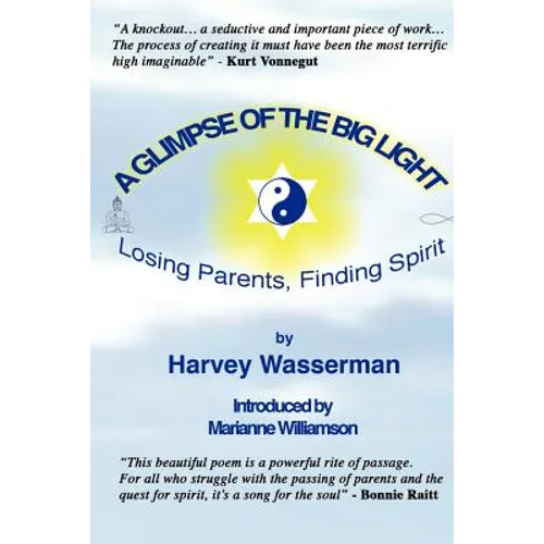 A Glimpse of the Big Light: Losing Parents, Finding Spirit - Paperback