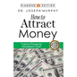 How to Attract Money - Paperback