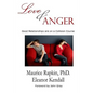 Love & Anger: Good Relationships Are on a Collision Course - Paperback