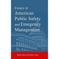 Essays in American Public Safety and Emergency Management - Hardcover