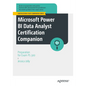 Microsoft Power Bi Data Analyst Certification Companion: Preparation for Exam Pl-300 - Paperback